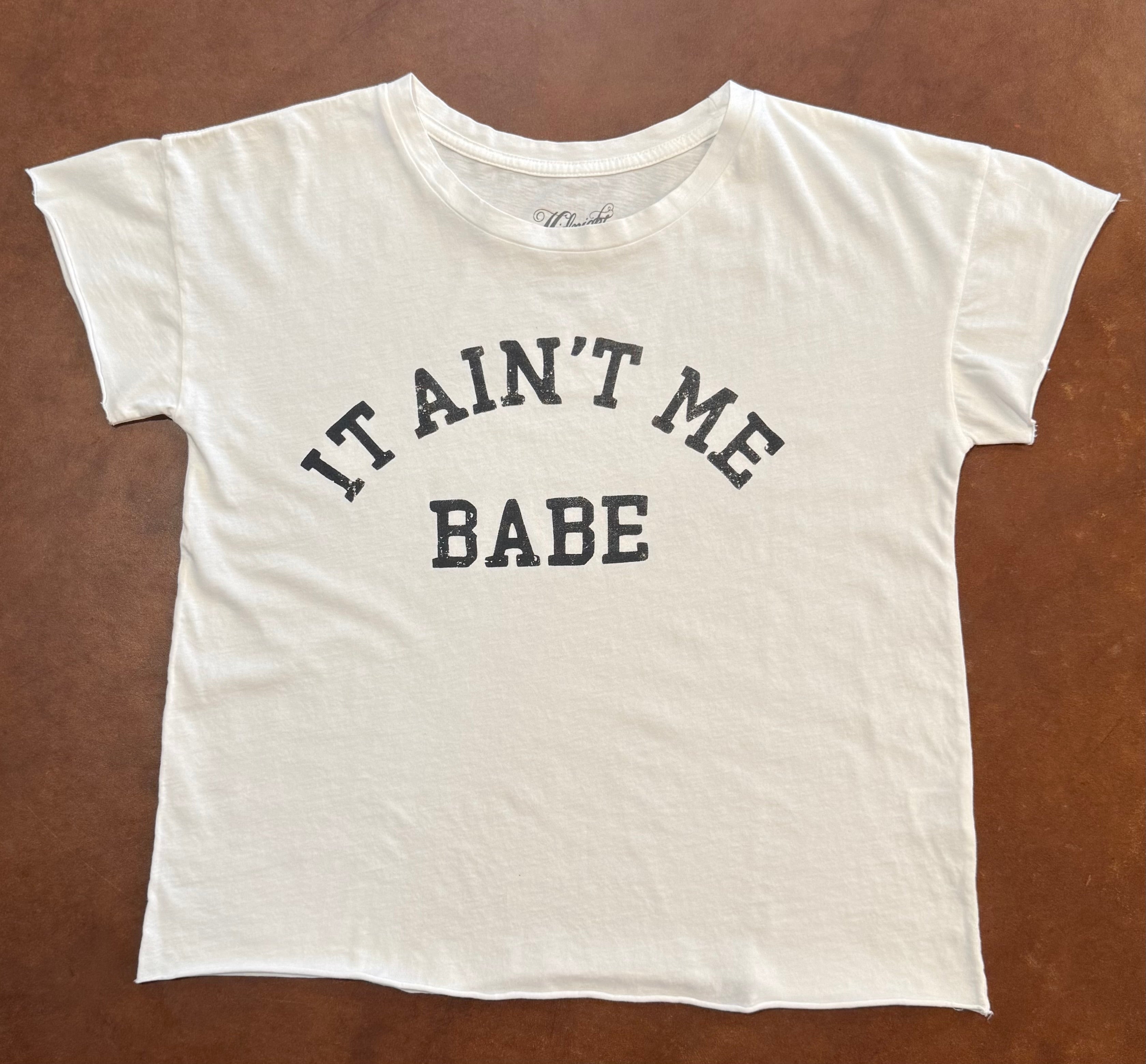 It Ain't Me Babe Crop Tee