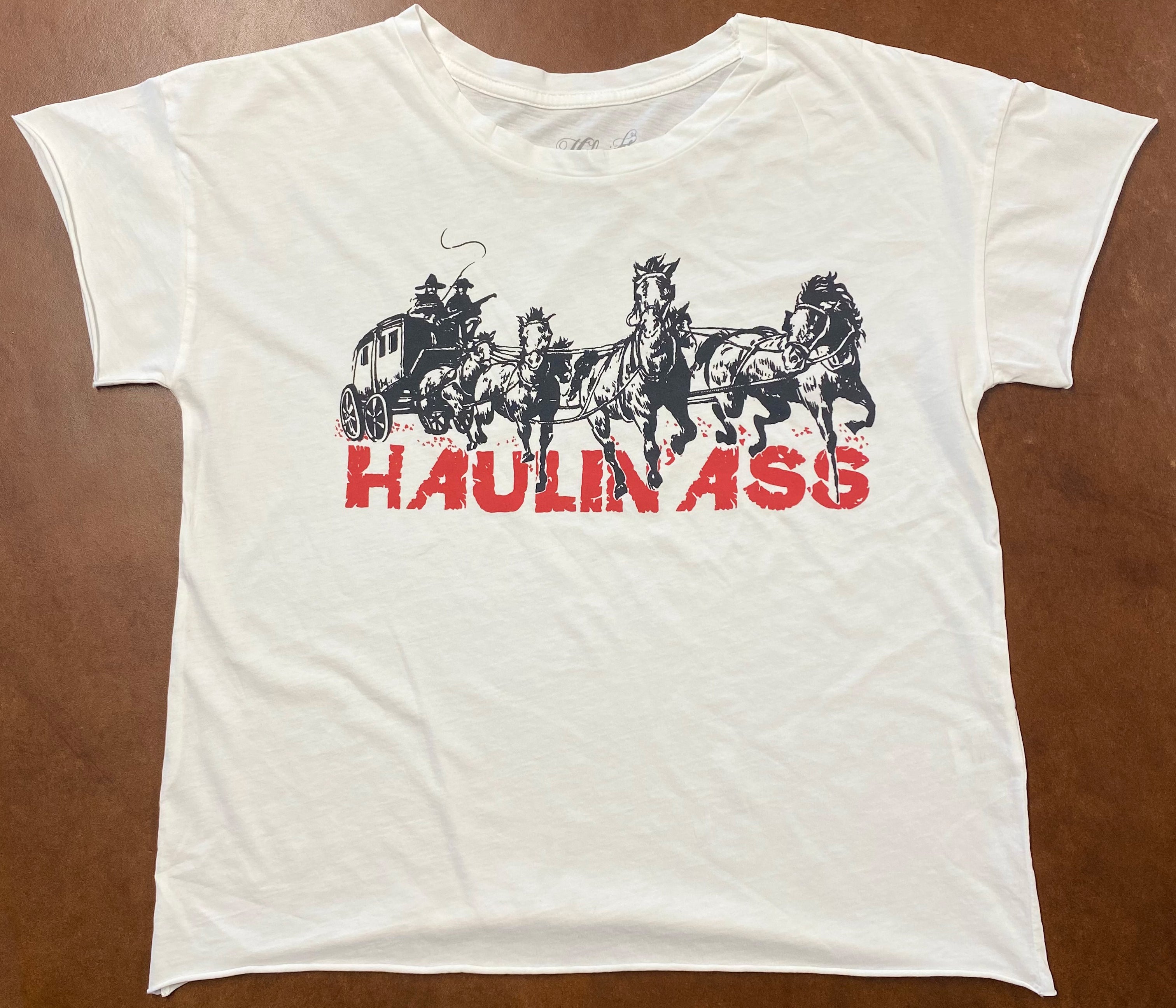 Haulin' Ass Crop Cut off Tee