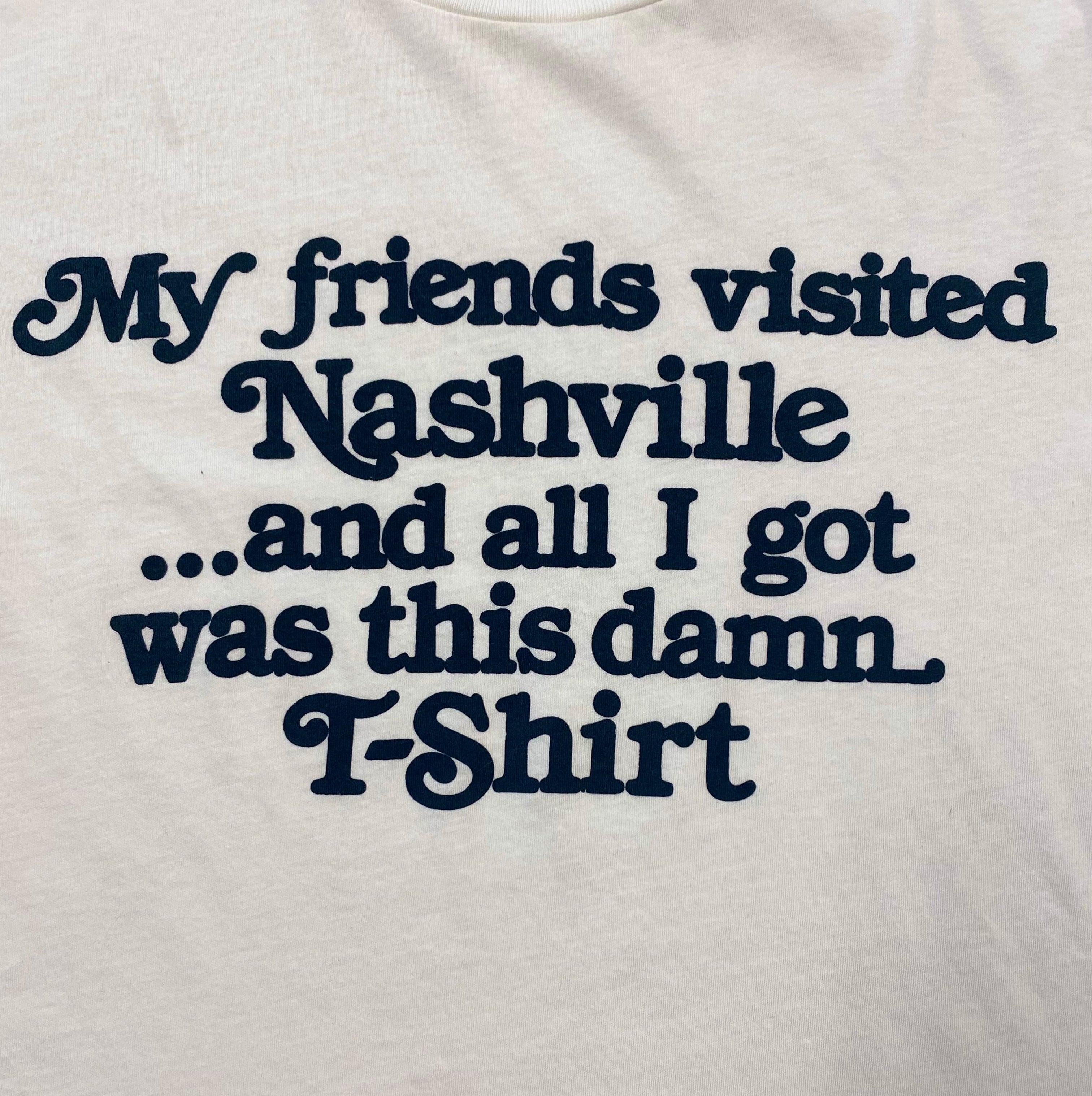 My Friends Visited Nashville